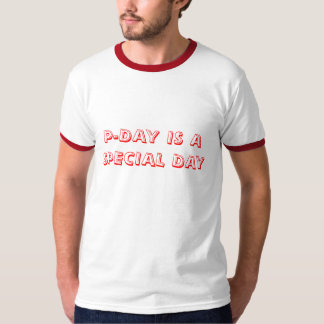 CAMISETA P-DAY É UM DIA ESPECIAL