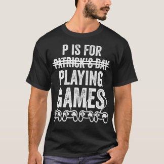 Camiseta P é para jogar jogos de Dia de São Patrício