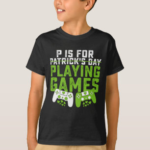 Camiseta P É Para Jogar Jogos Jogador Jogos Dia de São Patr