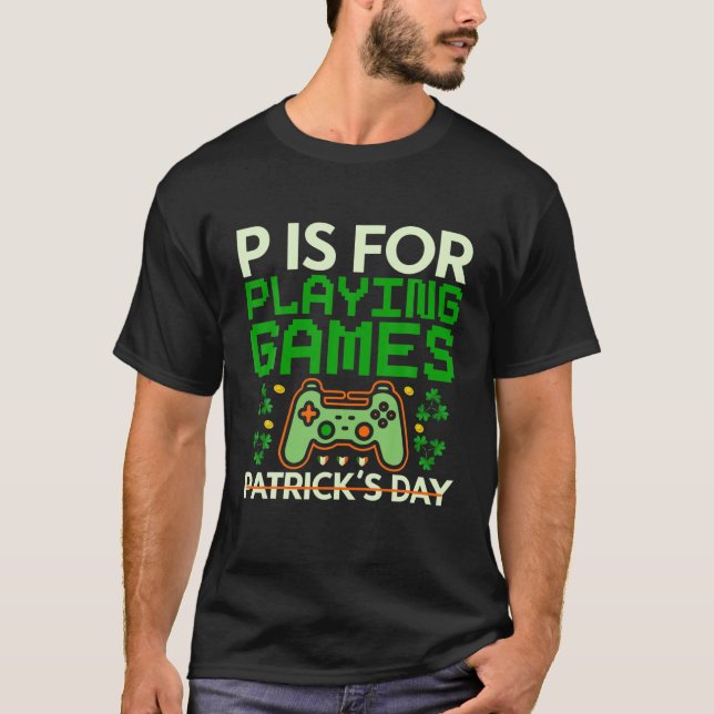 Camiseta P É Para Jogar Jogos Jogadores De Dia de São Patrí (Frente)