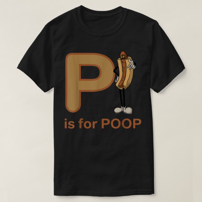 Camiseta P é para Poop Engraçado Roupa (Frente do Design)