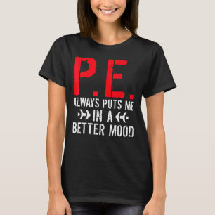 Camiseta P E Sempre Me Coloca Em Melhor Humor Para Professo