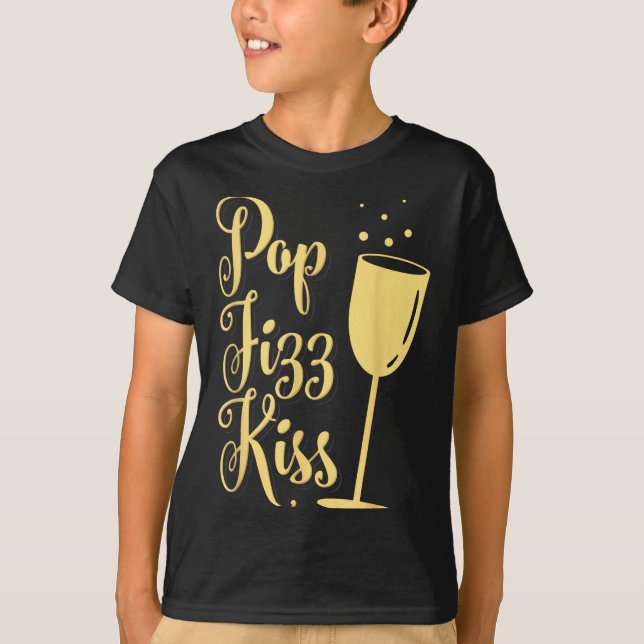 Camiseta P Fizz Kiss Funny New Years Eve Wine Champagne  (Frente)