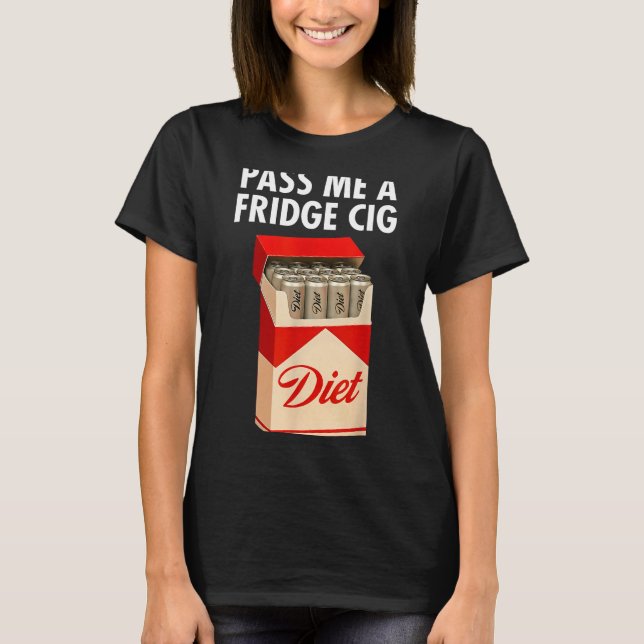 Camiseta P Me A Fridge Cig Funny Fridge Cig Men Women  (Frente)
