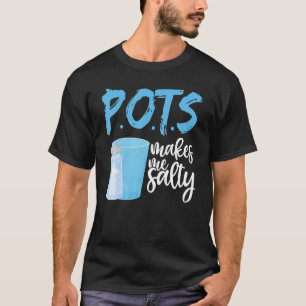 Camiseta P O T S Me Deixa Salgado  Taquicardia Ortostática 