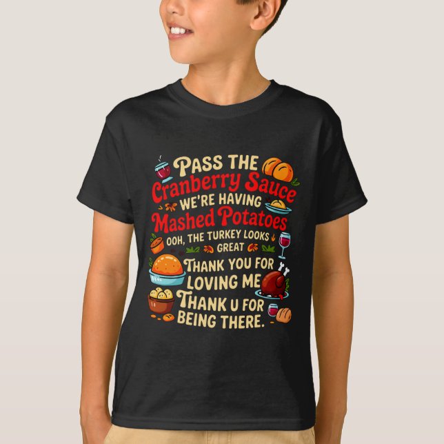 Camiseta P The Cranberry Sauce We're Having Mashed Tatoes L (Frente)