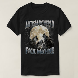 Camiseta PA3 Autismo Acionado F#Ck Machine Meme Wolf