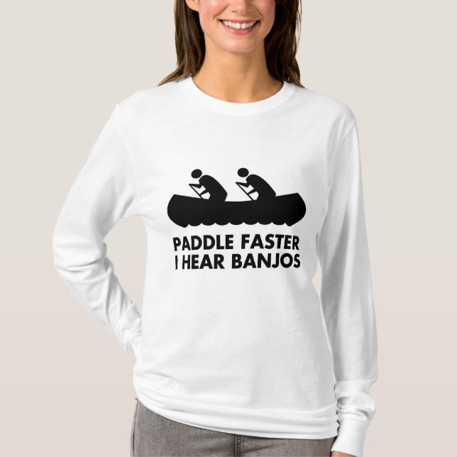 Camiseta Pá mais rapidamente eu ouço banjos (Frente)