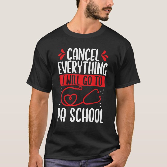 Camiseta PA Student Graduation I will go Physician Assistan (Frente)