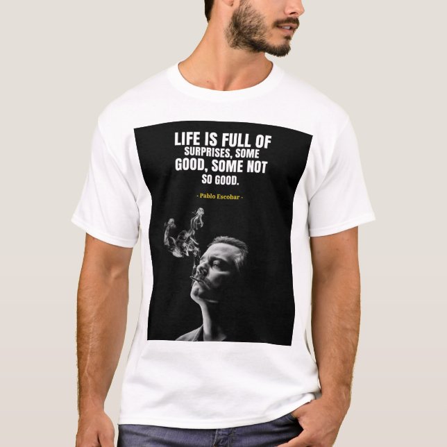 Camiseta Pablo Escobar quotes T-Shirt (Frente)