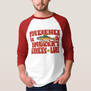 Camiseta Paciência É O Melhor Isca Para Pescadores