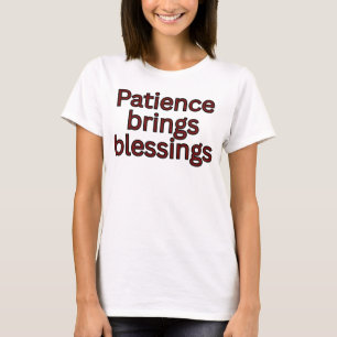 Camiseta Paciência traz bênçãos