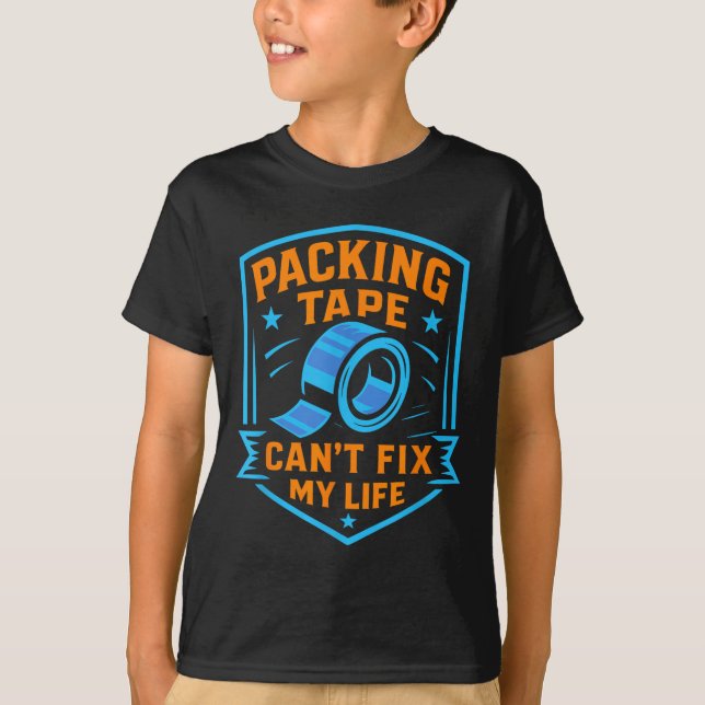 Camiseta Packing Tape Can't Fix My Life Meme  (Frente)