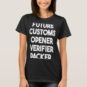 Camiseta Pacote do Verificador de Abertura Aduaneiro Futuro
