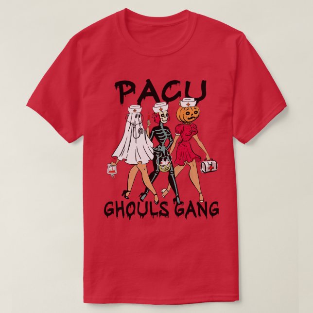 Camiseta PACU Ghouls Gang Stethoscope PACU Enfermeiro Hallo (Frente do Design)