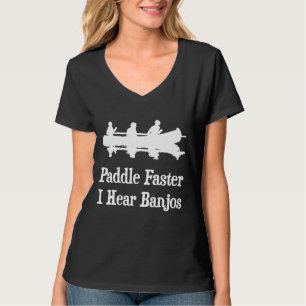 Camiseta Paddle Mais Rápido Eu Ouço Banjos Canoar Gráfico 1