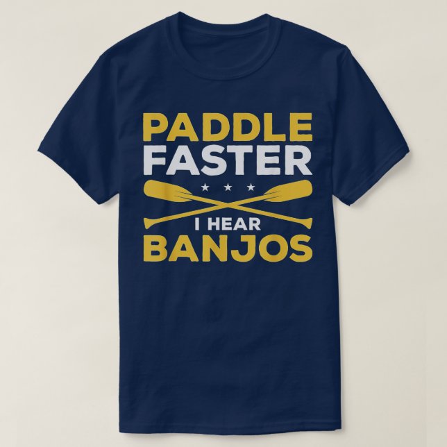 Camiseta Paddle Mais Rápido Eu Ouço Banjos Kayaking Kayak P (Frente do Design)