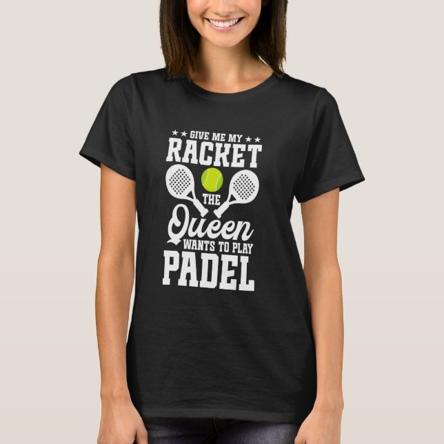 Camiseta Paddleball Player Tournament Game Fan Racket Lover (Frente)
