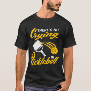 Camiseta Paddlell Tênis Dminton Não Há Chorando no Pickl