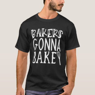 Camiseta Padeiros Vão Fazer Padaria de Assar Cupcakes Pasté