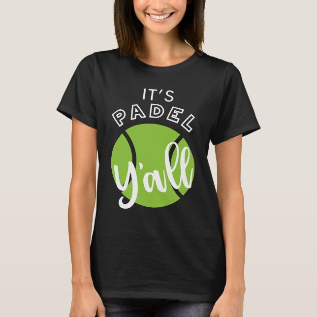 Camiseta Padel É Padel Y'all (Frente)