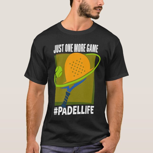 Camiseta Padel  One More Game Padel Life Padeleur Padel Pla (Frente)