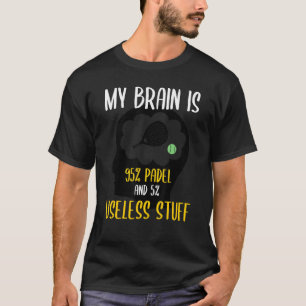 Camiseta Padel Paddle Tênis My Brain 95 Padel 5 Inútil