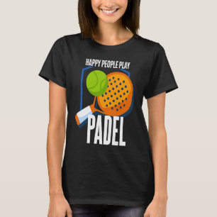 Camiseta Padel Padeliste Padeleur Padeleur Player