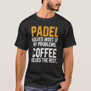 Camiseta Padel Resolve Os Meus Problemas Com O Ônibus De Ca