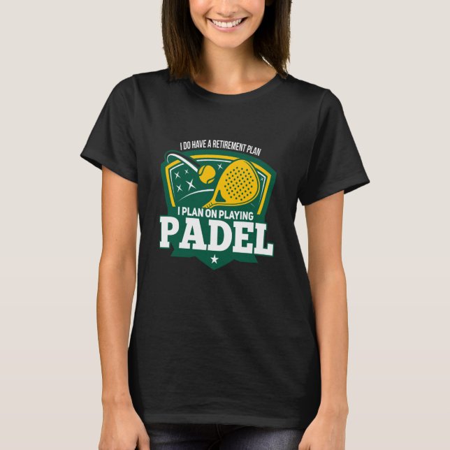 Camiseta Padel Retiremen Retired Retiree Padel Player (Frente)