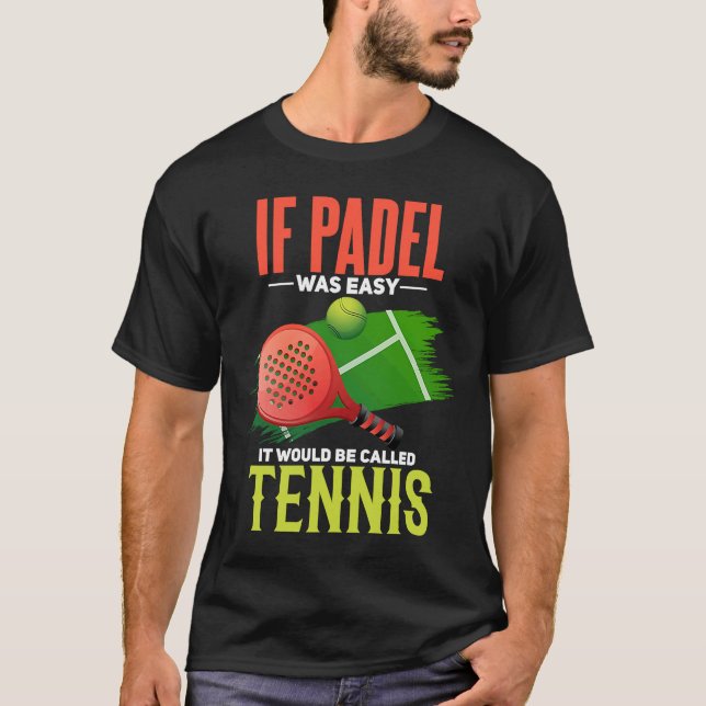 Camiseta Padel Tênis Piada Padel Court Padel Player (Frente)