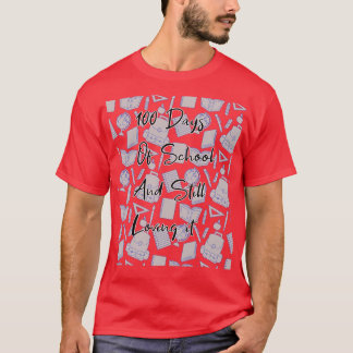 Camiseta Padrão De 100 Dias De Escola E Ainda Ama Engraçado