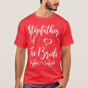 Camiseta Padrasto da Noiva e Casamento de noiva T-Shi