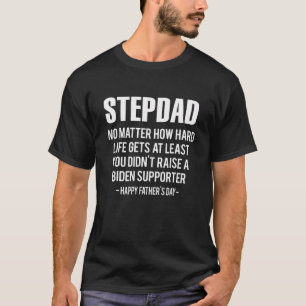 Camiseta Padrastro Não Importa Quão Difícil a Vida Fica Pel