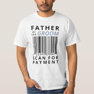 Camiseta Padre Do Groom Digitaliza Para Pagamento Engraçado