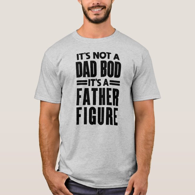 Camiseta Padre Figura: Presente engraçado no Pai para ele (Frente)