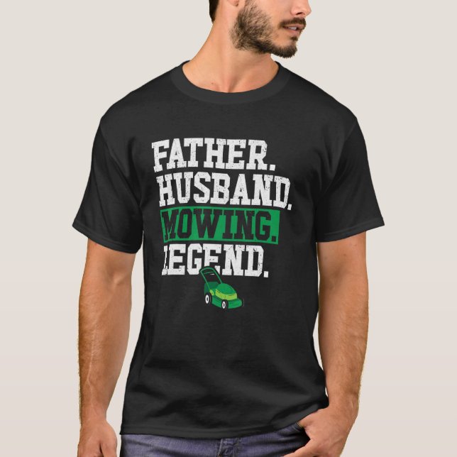 Camiseta Padre Husband Mears Legend Lawn Mower Pai Landsc (Frente)