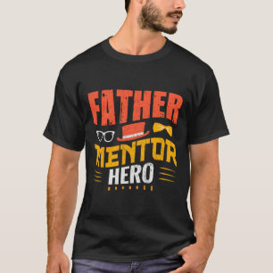 Camiseta Padre Mentor Hero T-Shirt - Presente Inspiracional