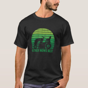 Camiseta Padre Mows Best Lawn Care Pai Movendo Gordura