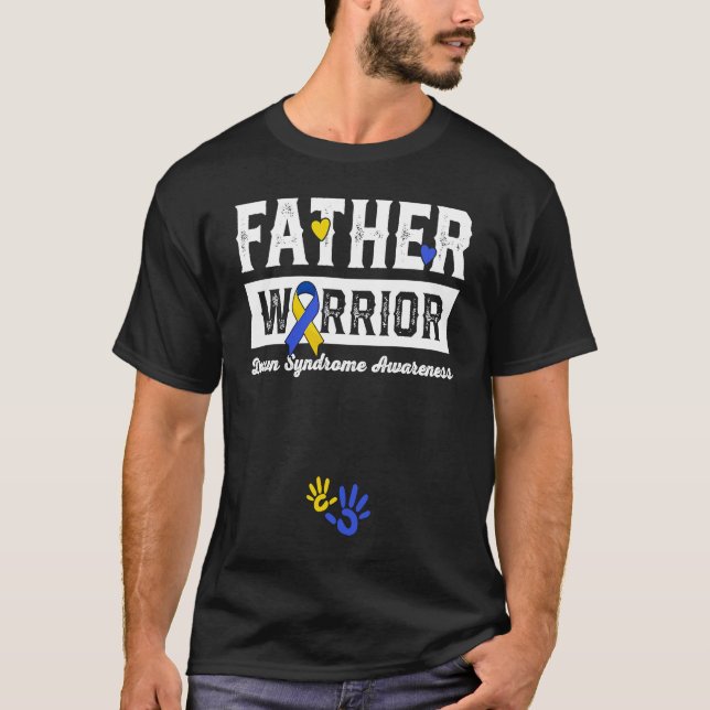 Camiseta Padre Warrior Down Síndrome Sensibilização Família (Frente)