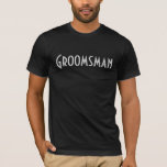 Camiseta Padrinho de casamento<br><div class="desc">Então você não é o padrinho e certamente não é o noivo. Mas você teve um dos maiores problemas com os noivos na noite passada. Misture! Fique louco e seja "o convite". Confira as camisas de noivo e padrinho combinando na categoria despedida de solteiro de nossa loja.</div>