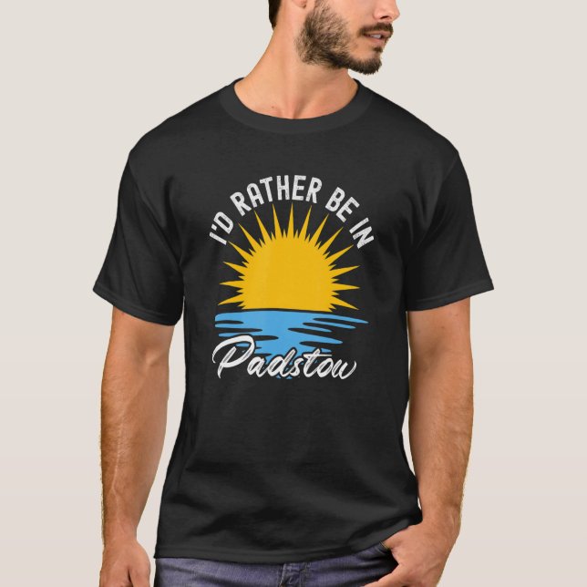 Camiseta Padstow Cornwall Eu Preferencialmente Em Padstow (Frente)