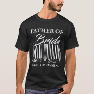 Camiseta Pagamento do Pai da Noiva Piada de Casamento Relaç