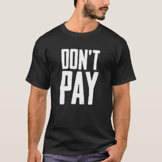 Camiseta Pagamento Donu2019t