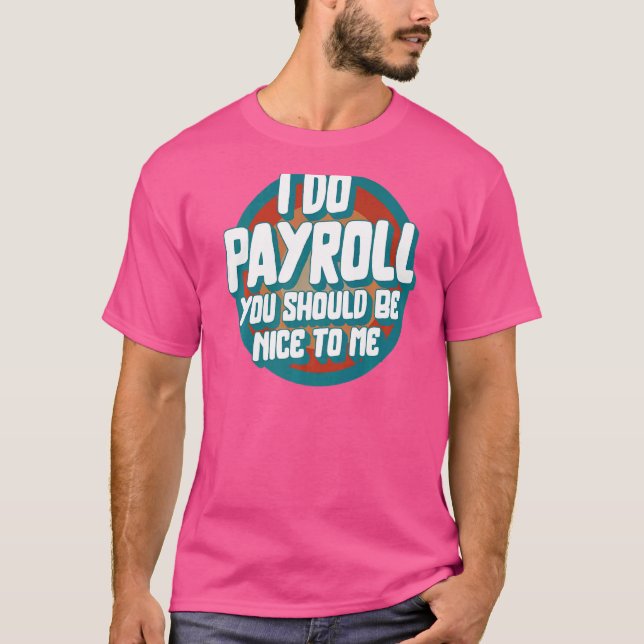 Camiseta Pagamento Nacional Semana I Do Payroll Maker HR Ge (Frente)