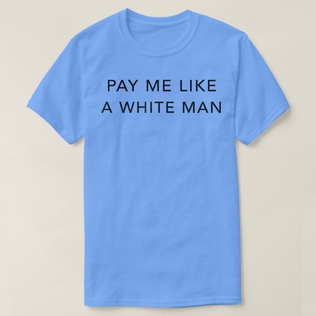 Camiseta Pague-Me Como Um Homem Branco Feminista Minimalist (Frente do Design)