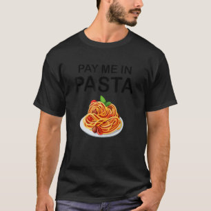 Camiseta Pague-me em Massa Citação Clássica Para Homens Mu