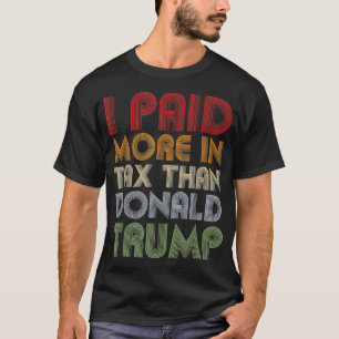 Camiseta Paguei Mais Imposto Que Donald Trump Engraçado Pro
