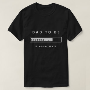 Camiseta Pai A Ser - Carregamento - Aguarde - Personalizáv