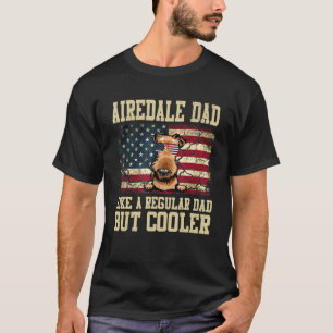 Camiseta Pai Airedale Como Um Pai Regular, Mas Pai De Cão M